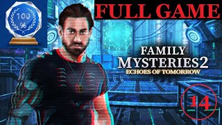 FAMILY MYSTERIES 2: ECHOES OF TOMORROW FULL GAME 100% WALKTHROUGH NO COMMENTARY 60FPS