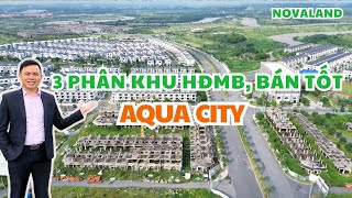 Aqua City 10/2024| Hình Ảnh 3 Khu Pháp Lý Hoàn Thiện Nhất: The Suite, Grand Villas, River Park 2