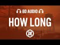 How Long - Faruk Orman & Benlon | 8D Audio 🎧