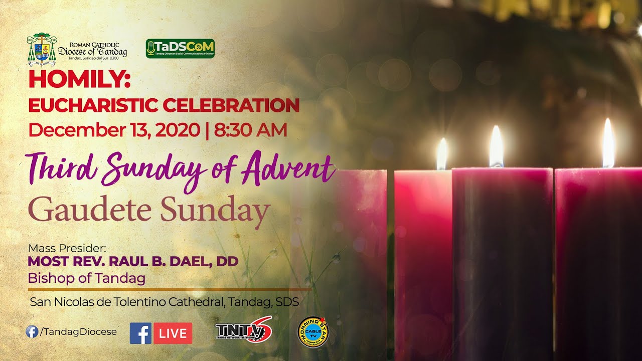 Homily | 3rd Sunday Of Advent (Gaudete Sunday) | MOST REV. RAUL B. DAEL ...