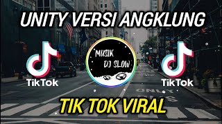 DJ UNITY VERSI ANGKLUNG SLOW TIKTOK VIRAL FULL BAS...