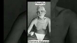 what is Reality? by Ramana Maharishi