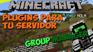 PLUGINS para tu SERVIDOR de Minecraft - GROUPMANAGER (Permisos y Rangos)