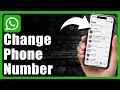 How To Change WhatsApp Phone Number