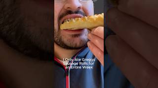 I Only Ate Greggs Sausage Rolls for 1 Week and This Happened...