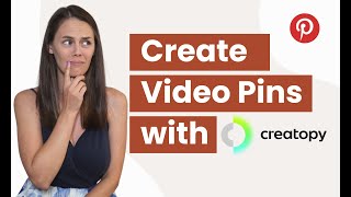How to Make Video Pins for Pinterest Using Creatopy + 6 Benefits of Video Pins on Pinterest
