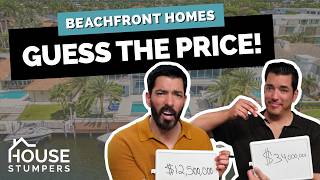 Guessing Prices of Beachfront Homes with Property Brothers! | House Stumpers