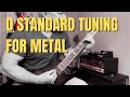 Why I Tuned My Guitar to D Standard for Metal