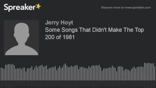 Some Songs That Didn't Make The Top 200 of 1981 (made with Spreaker)