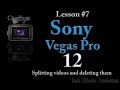 Sony Vegas Pro 12 Lesson 7  - Splitting Videos and Deleting them, the easy way