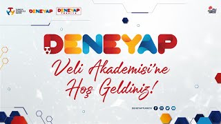 DENEYAP TEKNOLOJİ ATÖLYELERİ VELİ AKADEMİLERİ