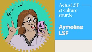 Langue des signes et culture sourde -  Aymeline LSF, des signes pour débutants