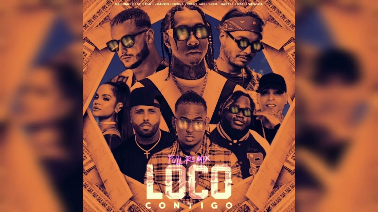 Loco Contigo Remix (Full Version) - J Balvin X Tygo X Ozuna X Nicky Jam ...