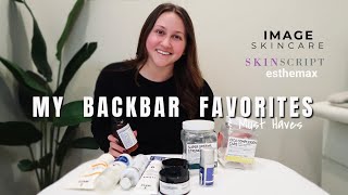 MY BACKBAR FAVORITES \u0026 MUST HAVES | Licensed Esthetician