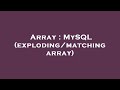 Array : MySQL (exploding/matching array)