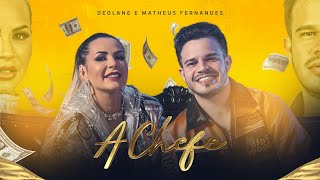 Deolane e Matheus Fernandes - A Chefe (Clipe Oficial)