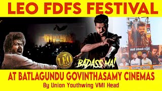 BADASS MA! LEO FDFS Festival @Govindhasamy_Cinemas Batlagundu | Batlagundu Union Youthwing VMI VVFC