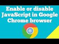 How to enable or disable Javascript in Google Chrome ?
