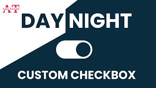 Day Night Mode using only HTML & CSS | Custom Checkbox Toggle Button | @amittutorial5