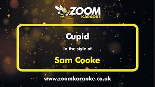 Sam Cooke - Cupid - Karaoke Version from Zoom Karaoke