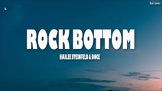 Hailee Steinfeld - Rock Bottom ft. DNCE ( Lyric )