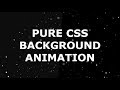 Pure CSS Background Particle Animation - Without JS - How's it ???