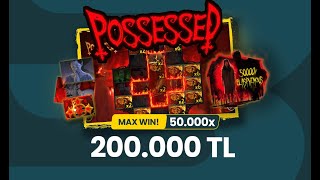 Possessed 👻 | YENİ OYUNDA 50.000x | 4₺ İle 200.000₺ Max Win!