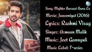Mujhko Barsaat Bana Lo lyrics// Armaan Malik // Sj Music World