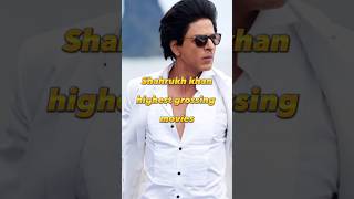 Top 5 Highest Grossing Shahrukh khan movies 🔥👑 #shorts #srk