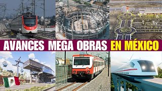 Así Avanzan y Toman Forma las Mega Obras más Grandes e Importantes de México