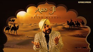 Aao Ji ► @dalermehndi  | A Desert Celebration | Rajasthani Folk Song |  DRecords