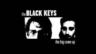 The Black Keys - The Big Come Up - 03 - I'll Be Your Man