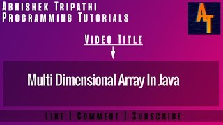 multi dimensional array in java # Arrays in Java: 2D and 3D