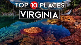 TOP 10 BEAUTIFUL PLACES TO VISIT IN VIRGINIA