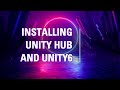 How to Install Unity Hub & Unity 6 (Step-by-Step Tutorial)