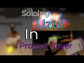 Soloing Tengen Uzui | Project Slayer