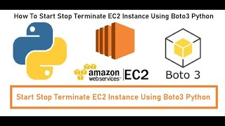 How To Start Stop Terminate EC2 Instance Using Boto3 Python | AWS Automation with Boto3 Python