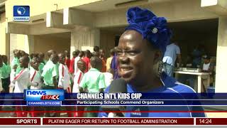 Channels Int'l Kids Cup Officials Of Participating Schools Hail Organisers