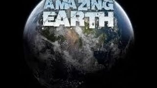 Amazing Earth Full HD 1080p, Amazing Documentary