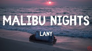 LANY - Malibu Nights | Lyrics (Slowed+Reverb)