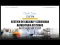 🔴 en vivo 🔴 sesiÓn 4 gestiÓn de calidad y seguridad alimentaria sistemas haccp bpm sop y ssop.