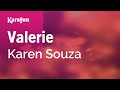 Valerie - Karen Souza | Karaoke Version | KaraFun