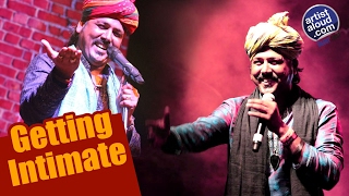 Mame Khan | Getting Intimate | Singer | Rajasthani traditional Folk | Sufi | Part 01