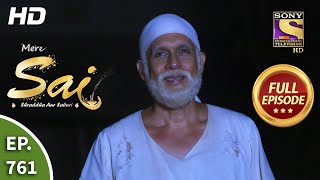 Mere Sai - Ep 761 - Full Episode - 10th December, 2020