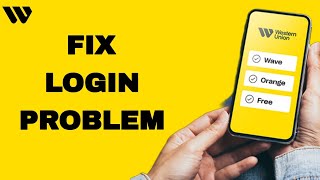 How To Fix And Solve Login Problem On Western Union App | Final Solution