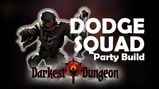 Dodge Squad Party - Darkest Dungeon Tutorial Tips