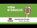 amics de déu. vida d oració