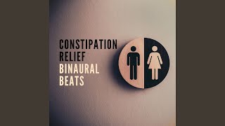 Constipation Relief Binaural Beats