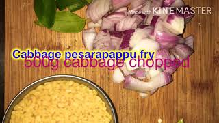 Cabbage Pesarapappu fry / Easy Cabbage fry