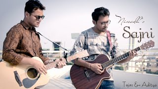 Sajni (Jal - The Band) - Tejas & Aditya | Cover